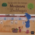 Marie-Hélène Place et Caroline Fontaine-Riquier - La poutre du temps Montessori de Balthazar.