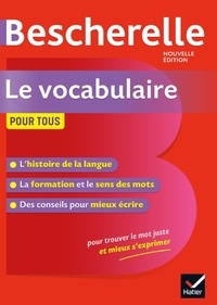 Adeline Lesot - Bescherelle Le vocabulaire pour tous - Ouvrage de référence sur le lexique français.