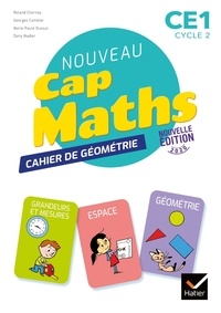 Roland Charnay et Marie-Paule Dussuc - Mathématiques CE1 cycle 2 Cap Maths - Cahier de Géométrie.