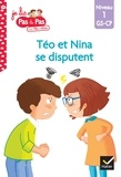 Isabelle Chavigny et Marie-Hélène Van Tilbeurgh - Je lis pas à pas avec Téo et Nina Tome 29 : Téo et Nina se disputent - Niveau 1 GS-CP.