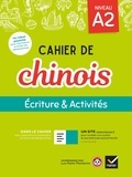 Vigdis Herrera - Cahier de chinois niveau A2 - Ecriture & Activités.