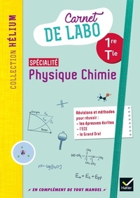 Karine Médina-Moretto et Kévin Caiveau - Carnet de labo spécialité Physique Chimie 1re/Tle Hélium.