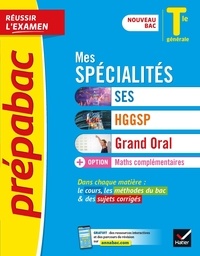 Séverine Bachelerie-Marteau et Sylvie Godineau - Mes spécialités Tle - SES, HGGSP, Maths complémentaires, Grand oral.