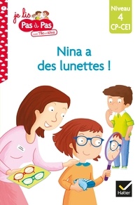 Isabelle Chavigny - Téo et Nina CP CE1 Niveau 4 - Nina a des lunettes !.