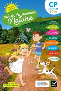 Valérie Videau et Catherine Mohn - Cahier de vacances Nature 2021 du CP au CE1 6/7 ans.