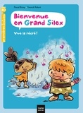 Pascal Brissy - Bienvenue en Grand Silex - Vive la récré ! GS/CP 5/6 ans.