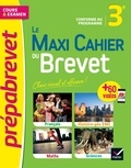 Christine Formond et Louise Taquechel - Le maxi cahier du Brevet 3e.