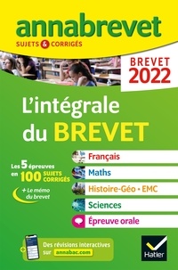  Collectif - Annales du brevet Annabrevet 2022 L'intégrale du brevet 3e - pour préparer les 4 épreuves écrites et l épreuve orale.