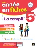  Collectif - La Compil' 5e  : français, maths et anglais - fiches de révision & exercices dans toutes les matières.