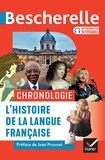 Bescherelle Chronologie de l'histoire de la langue française - des origines à nos jours.