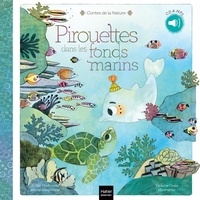 Gilles Diederichs et Violaine Costa - Pirouettes dans les fonds marin. 1 CD audio MP3
