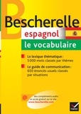 Ana Maria Palomo Delfa et Susana Zapatero Ofre - Bescherelle Espagnol : le vocabulaire - Ouvrage de référence sur le lexique espagnol.