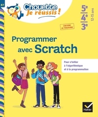 Daniel Daviaud et Bernard Revranche - Programmer avec Scratch - 5e, 4e, 3e.