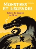 Hélène Kérillis - Monstres et légendes - Fafnir et le dragon du Nord - CE1/CE2 8/9 ans.