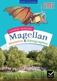 Sophie Le Callennec - Histoire & Géographie CM2 Magellan - Cahier-manuel.