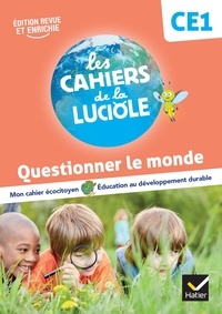 Albine Courdent et Jérôme Blondel - Questionner le monde CE1.