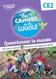 Albine Courdent et Jérôme Blondel - Questionner le monde CE2.