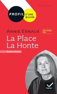 Florence Bouchy - Annie Ernaux - La Place ; La Honte.