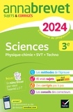 Nadège Jeannin et Sonia Madani - Annales du brevet Annabrevet 2024 Sciences (Physique-chimie, SVT, Technologie) 3e - sujets corrigés & méthodes du brevet.