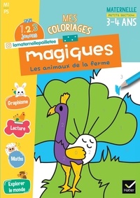 Alissia Waeles et Aurélia Bertrand - Mes coloriages magiques Petite Section - Les animaux de la ferme.