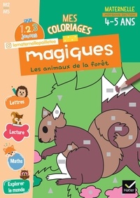 Alissia Waeles et Aurélia Bertrand - Mes coloriages magiques Moyenne Section - Les animaux de la forêt.