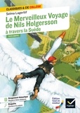 Selma Lagerlöf et (de) laurence Vismes-mokrani - Le Merveilleux Voyage de Nils Holgersson à travers la Suède - suivi d'un groupement thématique : « Héroïnes et héros miniatures ».