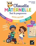 Florence Doutremépuich et Françoise Perraud - Maternelle Tout le programme PS - 3 ans - Chouette  entrainement Tout en un.