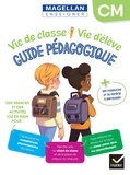 Sophie Le Callennec et Emilie François - Vie de classe Vie d'élève Magellan - Guide pédagogique.