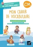 Delphine Onillon - En route pour le vocabulaire ! CM - Série bleue - Ed. 2024 - Cahier élève.