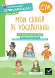 Delphine Onillon - En route pour le vocabulaire ! CM - Série verte - Ed. 2024 - Cahier élève.