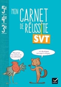 Jean-Michel Gardarein et Aline Filhon - Mon carnet de réussite SVT 5e 4e 3e - Ed 2024 - Carnet élève.