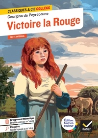 Victoire la Rouge - suivi d'une enquête : « Peindre le peuple au XIXe siècle ».