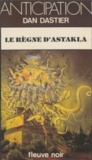 Dan Dastier - Le Règne d'Astakla.