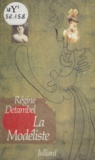 Régine Detambel - La Modéliste.