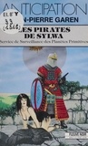 Jean-Pierre Garen - Service de surveillance des planètes primitives Tome 21 - Les pirates de Sylwa.