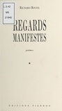 Richard Bouhl - Regards Manifestes.