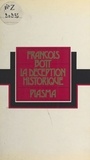 François Bott - La Déception historique.