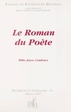B Didier - Le roman du poète - [actes du colloque organisé à l'École normale supérieure de Fontenay-Saint-Cloud, le 25 novembre 1996.