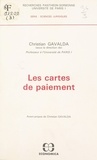 Christian Gavalda - Les Cartes de paiement.