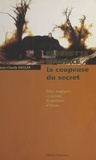 Jean-Claude Diedler - Fleurette Maurice, La Coupeuse Du Secret. Rites Magiques Et Secrets De Guerison D'Antan.