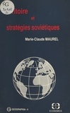 Marie-Claude Maurel - Territoire et stratégies soviétiques.