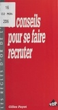 Gilles Payet - Conseils Pour Se Faire Recruter.