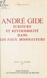 N. David Keypour - André Gide : Écriture et réversibilité dans «Les Faux-monnayeurs».