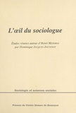 Dominique Jacques-Jouvenot et  Collectif - L'Oeil Du Sociologue. Etudes Reunies Autour D'Henri Mendras.