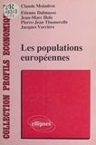 Claude Moindrot - Les Populations européennes - La vieille Europe, la population de l'Italie, la population de la RFA, la population du Bénélux, la population de la Grande-Bretagne, la population de l'Irlande.