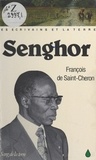 François de Saint-Cheron - Senghor et la terre.