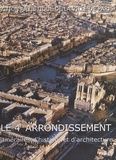  Collectif - Le 4e Arrondissement. Itineraires D'Histoire Et D'Architecture.