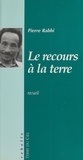 Pierre Rabhi - Le recours à la terre.