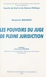 Benjamin Baldous - Les pouvoirs du juge de pleine juridiction.