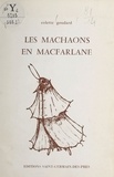 Colette Goudard - Les machaons en macfarlane.